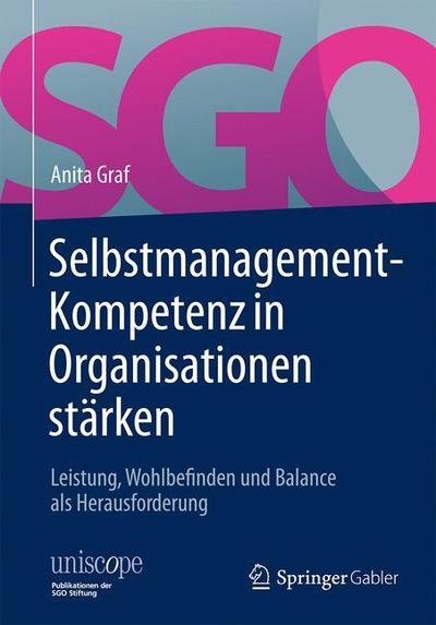 Cover for Graf · Selbstmanagementkompetenz in Organisationen staerken (Book) (2019)