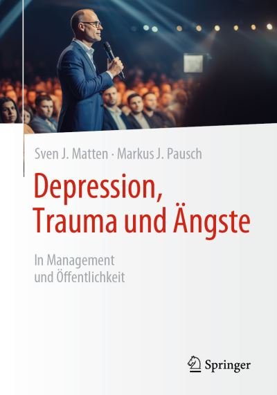 Sven J. Matten · Depression, Trauma Und Ängste (Bog) (2024)