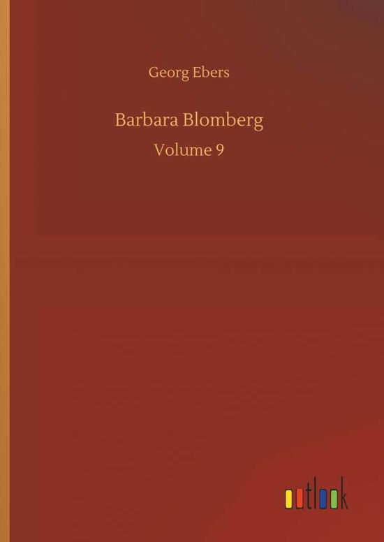 Barbara Blomberg - Georg Ebers - Książki - Outlook Verlag - 9783734052651 - 21 września 2018