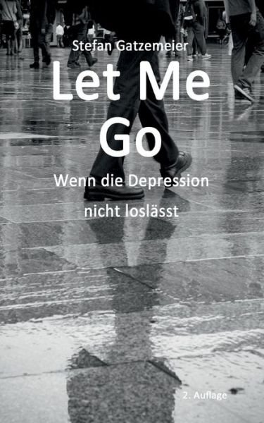 Gatzemeier · Let Me Go (Book) (2017)