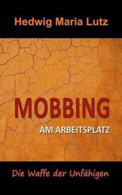Cover for Lutz · Mobbing am Arbeitsplatz (Buch) (2015)