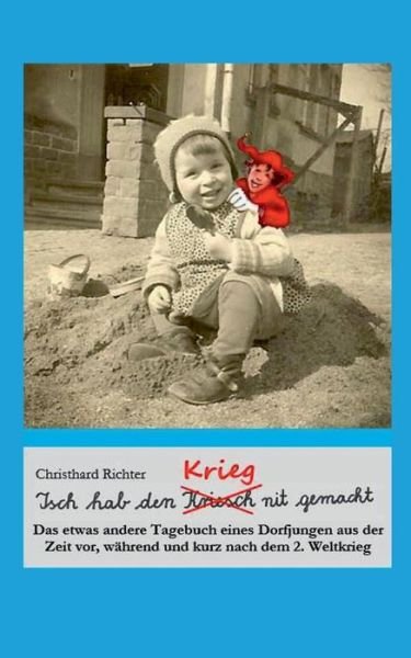 Cover for Richter · Isch hab den Krieg nit gemacht (Bog) (2019)