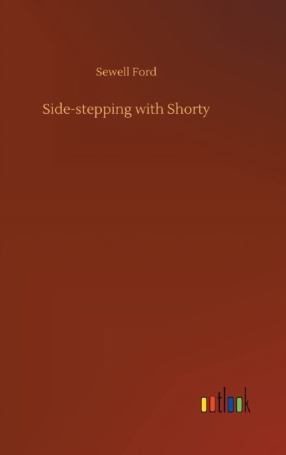 Cover for Sewell Ford · Side-stepping with Shorty (Inbunden Bok) (2020)