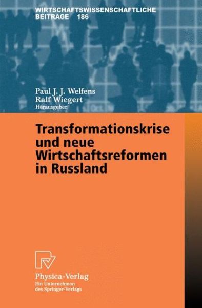 Cover for Paul J J Welfens · Transformationskrise Und Neue Wirtschaftsreformen in Russland - Wirtschaftswissenschaftliche Beitrage (Paperback Book) [2002 edition] (2002)