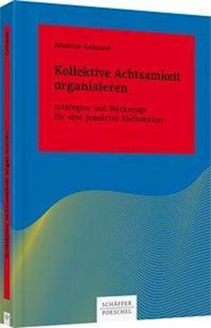 Cover for Annette Gebauer · Kollektive Achtsamkeit organisieren (Hardcover Book) (2017)