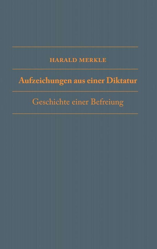 Cover for Merkle · Aufzeichnungen aus einer Diktatu (Book)