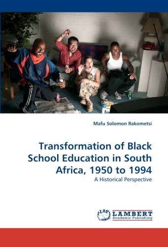 Cover for Mafu Solomon Rakometsi · Transformation of Black School Education in South Africa, 1950 to 1994: a Historical Perspective (Taschenbuch) (2010)