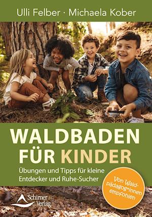 Cover for Ulli Felber · Waldbaden für Kinder (Book) (2024)