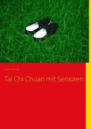 Cover for Gottschalk · Tai Chi Chuan mit Senioren (Bok)