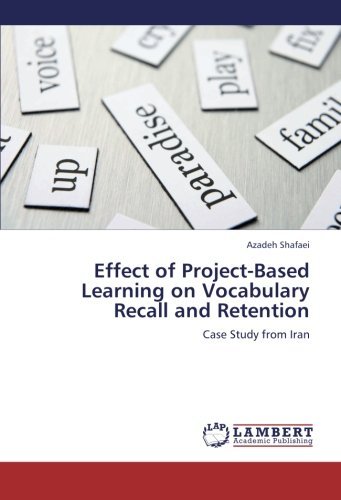 Cover for Azadeh Shafaei · Effect of Project-based Learning on Vocabulary Recall and Retention: Case Study from Iran (Paperback Bog) (2011)