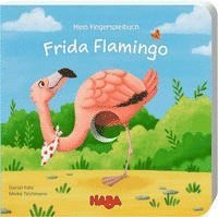 Cover for Daniel Fehr · Mein Fingerspielbuch - Frida Flamingo (Kartonbuch) (2021)