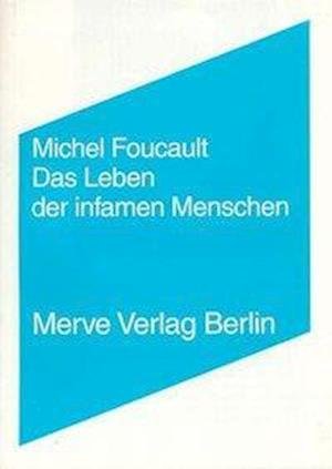 Leben der infamen Menschen - M. Foucault - Bücher -  - 9783883961651 - 