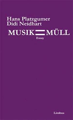 Cover for Platzgumer · Musik ist Müll (Book)