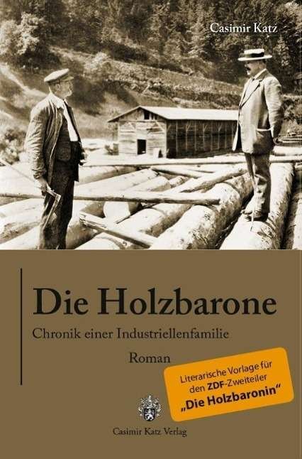 Cover for Katz · Die Holzbarone,Chronik e.Industr. (Buch)