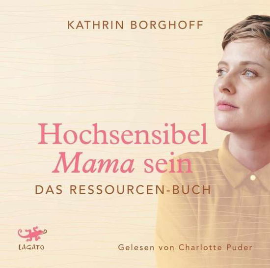 Hochsensibel Mama sein,MP3 - Borghoff - Livres -  - 9783955679651 - 