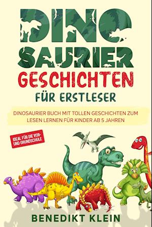 Cover for Benedikt Klein · Dinosaurier Geschichten f?r Erstleser (Paperback Book) (2021)