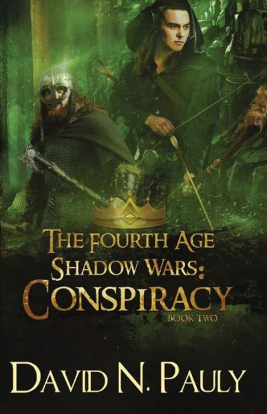 Conspiracy - The Fourth Age Shadow Wars - David N Pauly - Bøger - Next Chapter - 9784824109651 - 12. november 2021