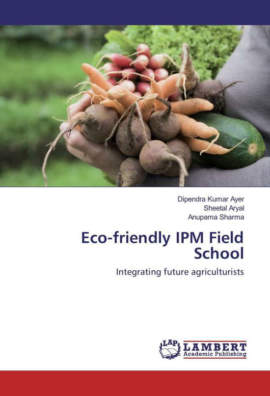 Cover for Ayer · Eco-friendly IPM Field School (Book)