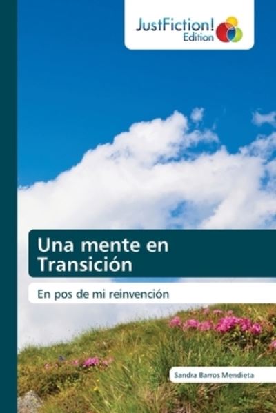 Cover for Sandra Barros Mendieta · Una mente en Transicion (Paperback Book) (2021)
