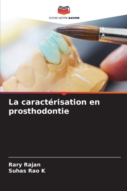 Cover for Rary Rajan · La caracterisation en prosthodontie (Pocketbok) (2021)