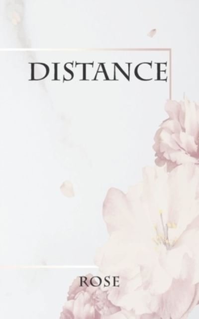 Cover for Rose · Distance (Pocketbok) (2020)