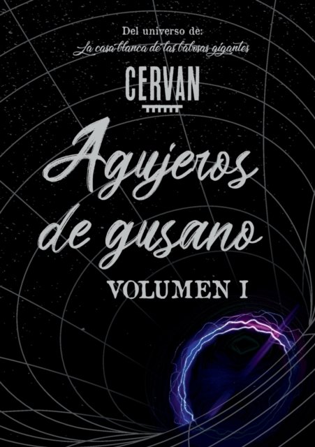 Cover for Jorge Cervantes · Agujeros de gusano (Paperback Book) (2022)