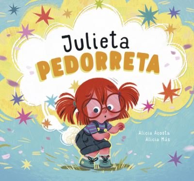 Cover for Alicia Acosta · Julieta Pedorreta - Somos8 (Gebundenes Buch) (2023)