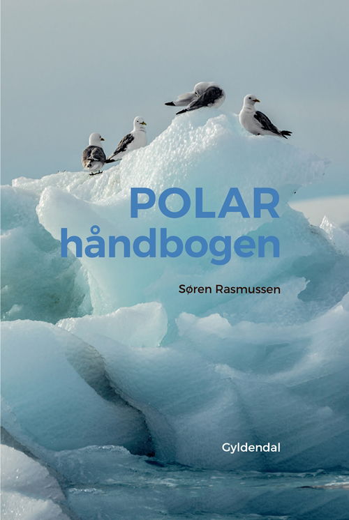 Cover for Søren Rasmussen · Polarhåndbogen (Bound Book) [1. Painos] (2018)