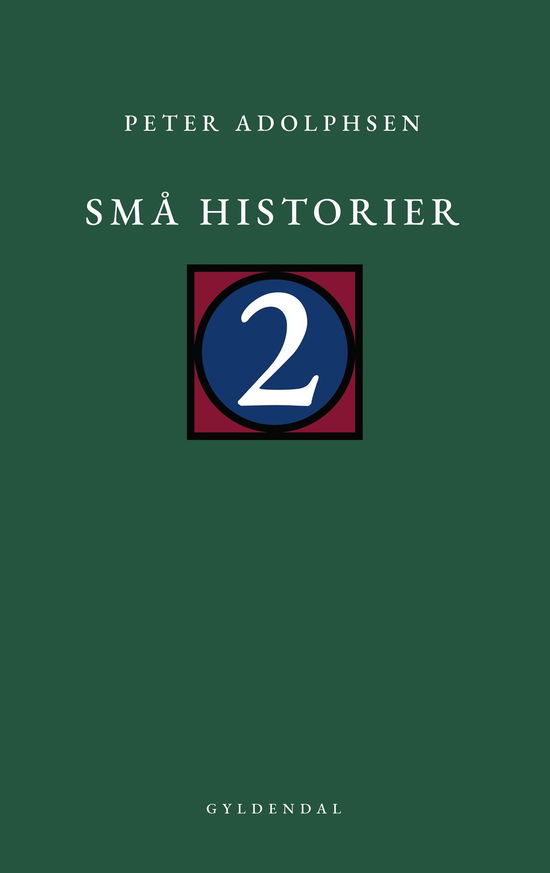 Små historier 2 - Peter Adolphsen - Bøger - Gyldendal - 9788702351651 - 5. september 2022