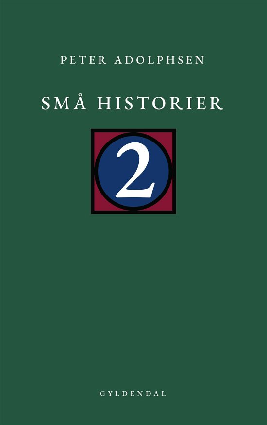Små historier 2 - Peter Adolphsen - Bøker - Gyldendal - 9788702351651 - 5. september 2022