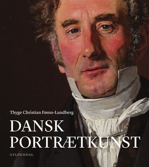 Thyge Christian Fonss-Lundberg · Dansk portrætkunst (Bound Book) [1. Painos] (2024)