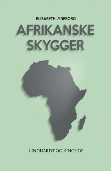 Cover for Elisabeth Lyneborg · Afrikanske skygger (Poketbok) [1:a utgåva] (2018)
