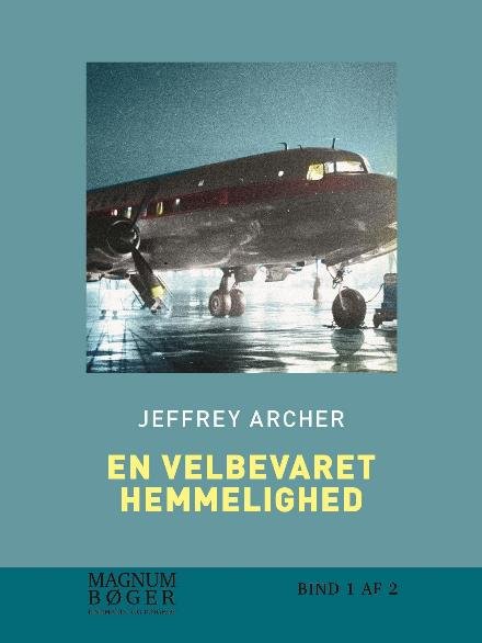 Cover for Jeffrey Archer · Clifton-krøniken: En velbevaret hemmelighed (Sewn Spine Book) [1st edition] (2017)