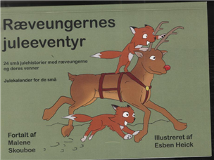 Cover for Malene Skouboe · Ræveungernes juleeventyr (Sewn Spine Book) [1st edition] (2013)