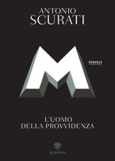 Cover for Antonio Scurati · M. L'uomo Della Provvidenza (Book) (2020)