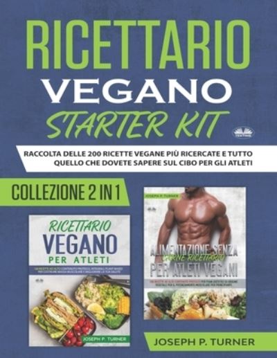 Cover for Joseph P Turner · Ricettario Vegano Starter Kit (Paperback Book) (2021)