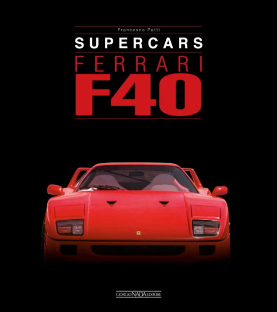 Cover for Gaetano Derosa · Ferrari F40 - Supercars (Innbunden bok) (2022)