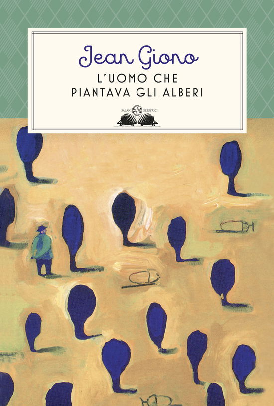 Cover for Jean Giono · L' Uomo Che Piantava Gli Alberi. Ediz. Illustrata (Book)