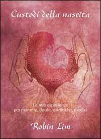 Cover for Robin Lim · Custodi Della Nascita (Book)