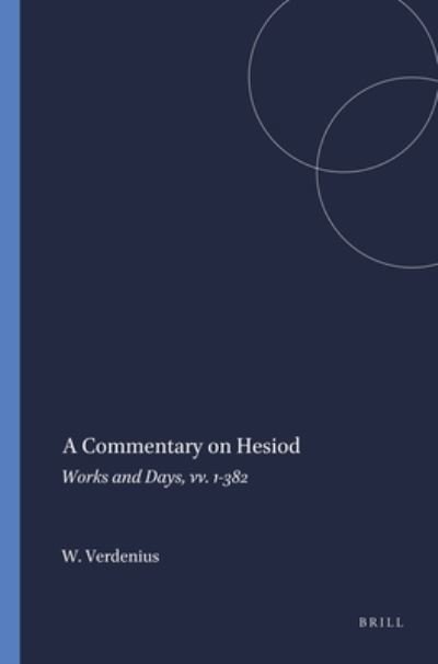 Cover for Hesiod · Commentary on Hesiod - Works and Days, Vv. 1-382: Works and Days, Vv. L-382 (Mnemosyne, Bibliotheca Classica Batava. Supplementum, 86) (Paperback Bog) (1985)