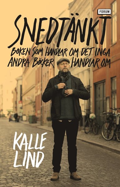 Cover for Kalle Lind · Snedtänkt : boken som handlar om det inga andra böcker handlar om (Paperback Book) (2020)