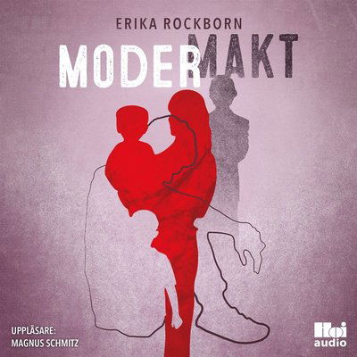 Cover for Erika Rockborn · Modermakt (Audiobook (MP3)) (2019)