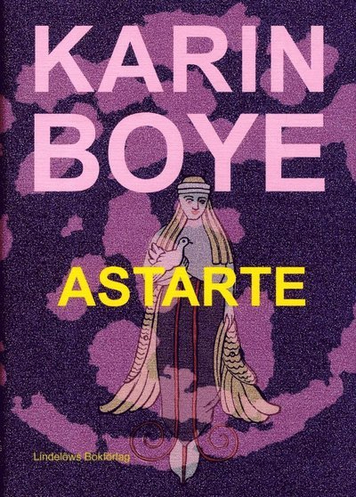 Cover for Karin Boye · Astarte (Indbundet Bog) (2013)