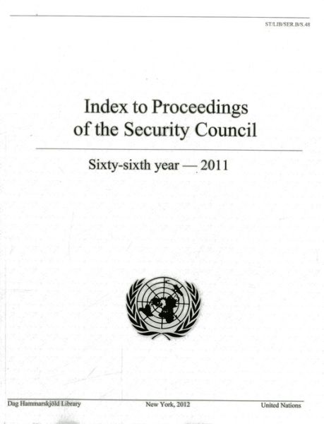 Cover for Dag Hammarskjeld Library · Index to proceedings of the Security Council sixty-sixth year, 2011 - Bibliographical series (Paperback Book) (2013)