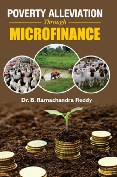 Cover for B R Reddy · Poverty Alleviation Through Microfinance (Hardcover Book) (2017)