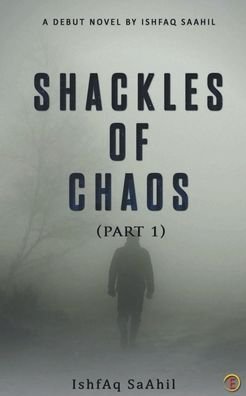 Cover for Ishfaq Saahil · Shackles of Chaos (Paperback Book) (2021)