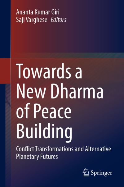 Cover for Ananta Kumar Giri · Towards a New Dharma of Peace Building : (Book) (2024)