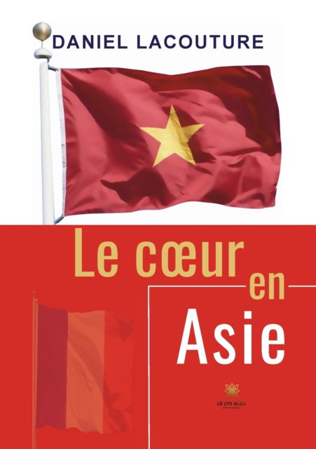 Cover for Lacouture Daniel · Le coeur en Asie (Paperback Book) (2022)