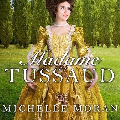 Cover for Michelle Moran · Madame Tussaud (CD) (2011)