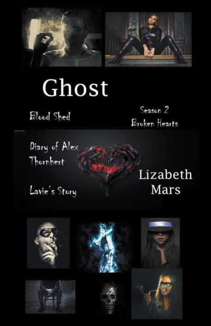 Ghost: Season 2 - Ghost - Lizabeth Mars - Książki - Lizabeth Mars - 9798201525651 - 24 lipca 2022